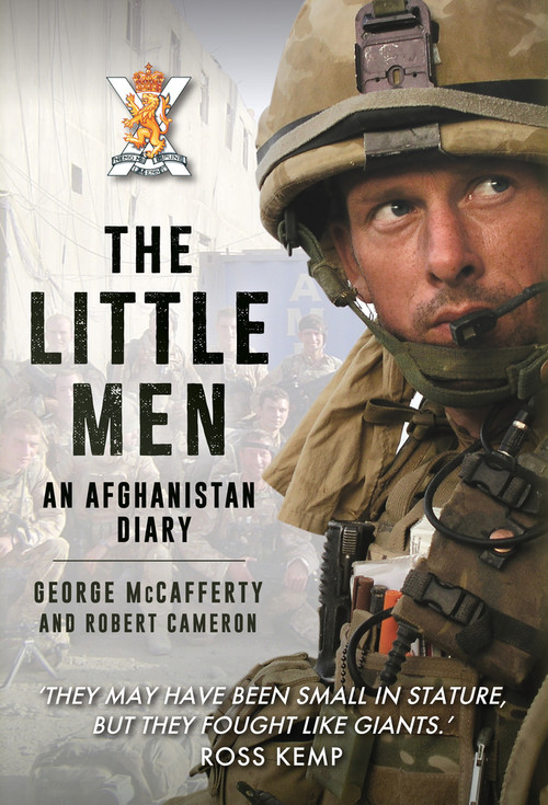 The Little Men (An Afghanistan Diary) by George McCafferty, 9781398114036