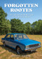 Forgotten Rootes (The Unsung Sporting Cars of the Rootes Group) by Michael Burgess, 9781398114135