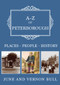 A-Z of Peterborough (Places-People-History) by June and Vernon Bull, 9781398115279