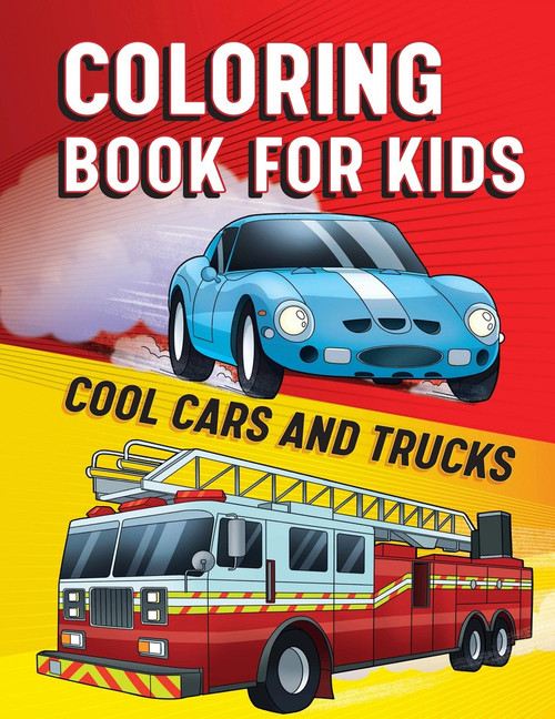 Coloring Book for Kids (Cool Cars & Trucks) by Rockridge Press, 9781638079408