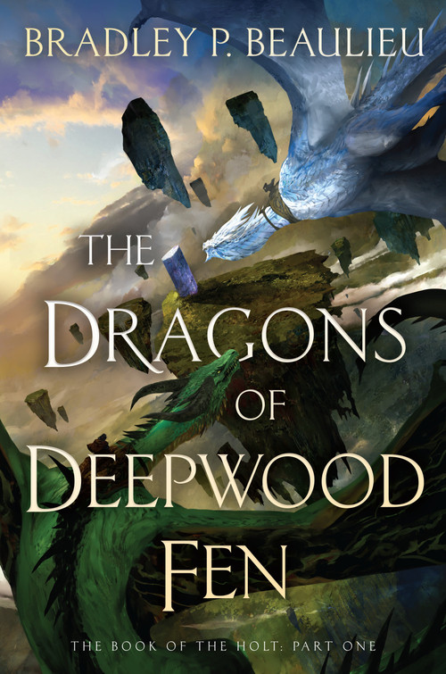 The Dragons of Deepwood Fen by Bradley P. Beaulieu, 9780756418120