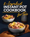 5-Ingredient Instant Pot Cookbook for Two by Kimberly Sneed, 9781638780519