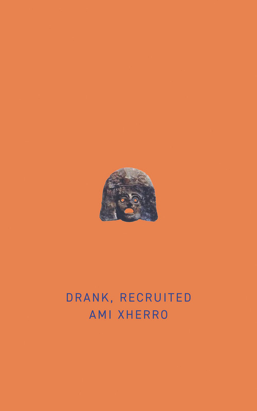 Drank, Recruited by Ami Xherro, 9781771838245