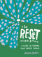 The Reset Workbook (A Guide to Finding Your Inner Magic) by Justin Shiels, 9781632174765