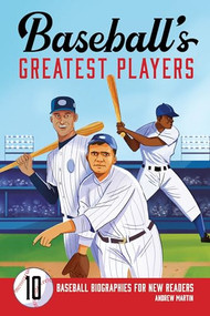 Baseball's Greatest Players (10 Baseball Biographies for New Readers) by Andrew Martin, 9781638782148