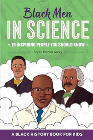 Black Men in Science (A Black History Book for Kids) - 9781638782155 by Bryan Patrick Avery