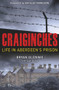 Craiginches (Life in Aberdeen's Prison) by Bryan Glennie, 9781785301216
