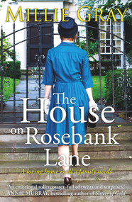 The House on Rosebank Lane by Millie Gray, 9781785302237