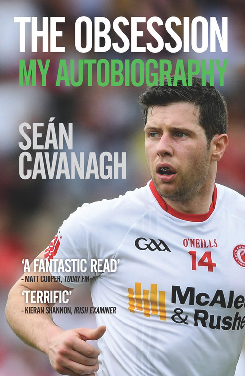 The Obsession (My Autobiography) - 9781785302435 by Seán Cavanagh, Damian Lawlor, 9781785302435
