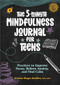 The 5-Minute Mindfulness Journal for Teens (Practices to Improve Focus, Relieve Anxiety, and Find Calm) by Kristina Dingus Keuhlen PhD LMFT, 9781638783817