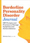 Borderline Personality Disorder Workbook (DBT Prompts and Practices to Manage Symptoms and Achieve Balance) by Whitney Frost LPC, MA, 9781638784913