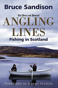 Angling Lines by Bruce Sandison, Jeremy Paxman, 9781845022549