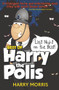 Last Night On The Beat (Harry the Polis) by Harry Morris, 9781845024567