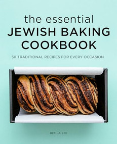 The Essential Jewish Baking Cookbook (50 Traditional Recipes for Every Occasion) by Beth A. Lee, 9781638786115