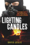 Lighting Candles (A Paramilitary's War with Death, Drugs and Demons) by David Leslie, 9781845027513