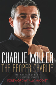 Proper Charlie (The Autobiography) by Charlie Miller, 9781845028275