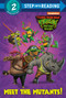 Meet the Mutants! (Teenage Mutant Ninja Turtles: Mutant Mayhem) by Matt Huntley, Random House, 9780593646830