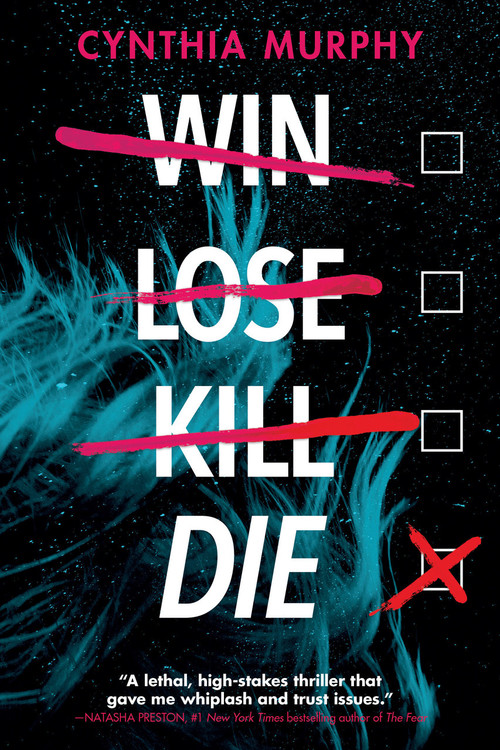 Win Lose Kill Die by Cynthia Murphy, 9780593705476