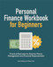 Personal Finance Workbook for Beginners (Practical Exercises for Smarter Money Management and Financial Empowerment) by Dylin Redling, Allison Tom, 9781638786979