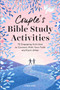 Couple's Bible Study Activities (70 Engaging Activities to Connect With Your Faith and Each Other) by LaJena James, 9781638787150