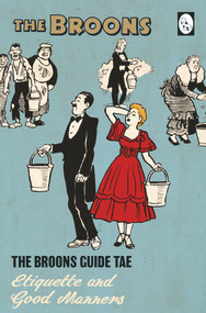 The Broons Guide to Etiquette & Good Manners by The Broons, 9781910230473