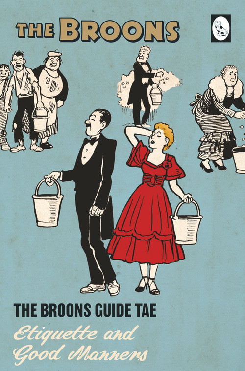 The Broons Guide to Etiquette & Good Manners by The Broons, 9781910230473