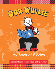 Oor Wullie: My Book of Riddles by Oor Wullie, 9781910230503