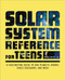 The Solar System Reference for Teens (A Fascinating Guide to Our Planets, Moons, Space Programs, and More) by Dr. Bruce Betts, 9781638787389