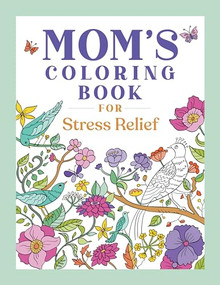 Mom's Coloring Book for Stress Relief by Rockridge Press, 9781638787426