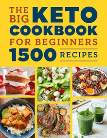 The Big Keto Cookbook for Beginners (1500 Recipes) by Lightning Bolt Press, 9781638787938