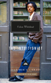 The Intuitionist (Introduction by Colin Grant) by Colson Whitehead, Colin Grant, 9781101908372
