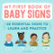 My First Book of Baby Signs (40 Essential Signs to Learn and Practice) - 9781638788430 by Lane Rebelo, 9781638788430