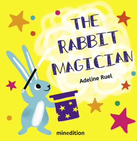 The Rabbit Magician by Adeline Ruel, 9781662651526