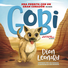 Gobi: Una perrita con un gran corazón - Bilingüe (Spanish Edition) by Dion Leonard, 9780718098759