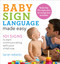Baby Sign Language Made Easy (101 Signs to Start Communicating with Your Child Now) by Lane Rebelo, 9781641520775