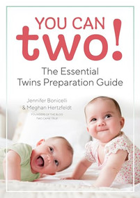 You Can Two! (The Essential Twins Preparation Guide) by Jennifer Bonicelli, Meghan Hertzfeldt, 9781641521789