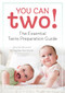 You Can Two! (The Essential Twins Preparation Guide) by Jennifer Bonicelli, Meghan Hertzfeldt, 9781641521789