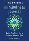 The 5-Minute Mindfulness Journal (Daily Practices for a Calmer, Happier You) by Noah Rasheta, 9781641523059