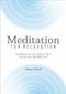 Meditation for Relaxation (60 Meditative Practices to Reduce Stress, Cultivate Calm, and Improve Sleep) by Adam O'Neill, 9781641523950