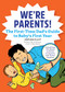 We're Parents! The First-Time Dad's Guide to Baby's First Year (Everything You Need to Know to Survive and Thrive Together) by Adrian Kulp, Jill Krause, 9781641524155