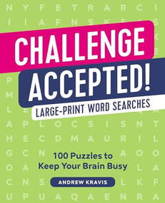 Challenge Accepted! (100 Word Searches) by Andrew Kravis, 9781641524582