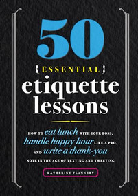 50 Essential Etiquette Lessons by Katherine Furman, 9781641525930