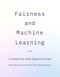 Fairness and Machine Learning (Limitations and Opportunities) by Solon Barocas, Moritz Hardt, Arvind Narayanan, 9780262048613