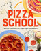 Pizza School (A Kids' Cookbook for Aspiring Pizza Makers) by Charity Curley Mathews, 9781641527545