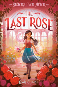 The Last Rose by Leah Cypess, 9780593481332