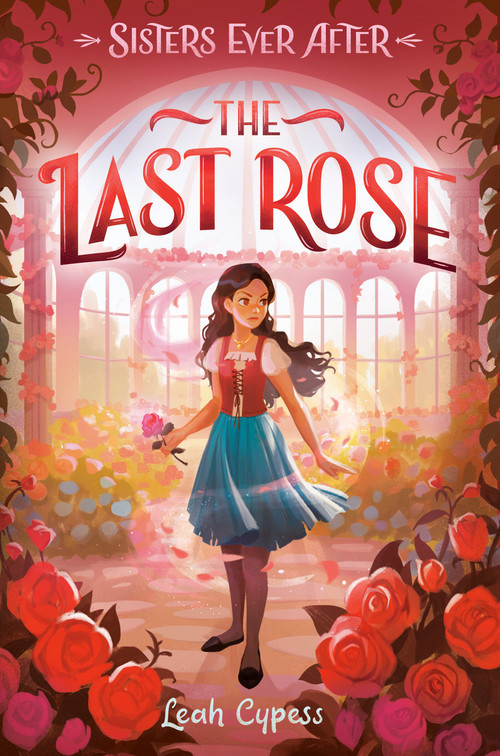 The Last Rose by Leah Cypess, 9780593481332