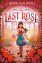 The Last Rose by Leah Cypess, 9780593481332