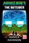 Minecraft: The Outsider by Danica Davidson, 9780593722404