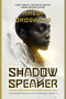 Shadow Speaker (The Desert Magician's Duology: Book One) by Nnedi Okorafor, 9780756418762