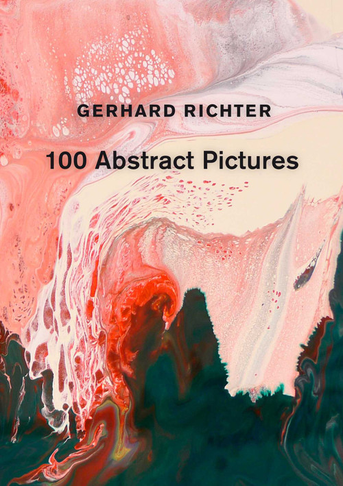 Gerhard Richter: 100 Abstract Pictures by Gerhard Richter, 9781644231111